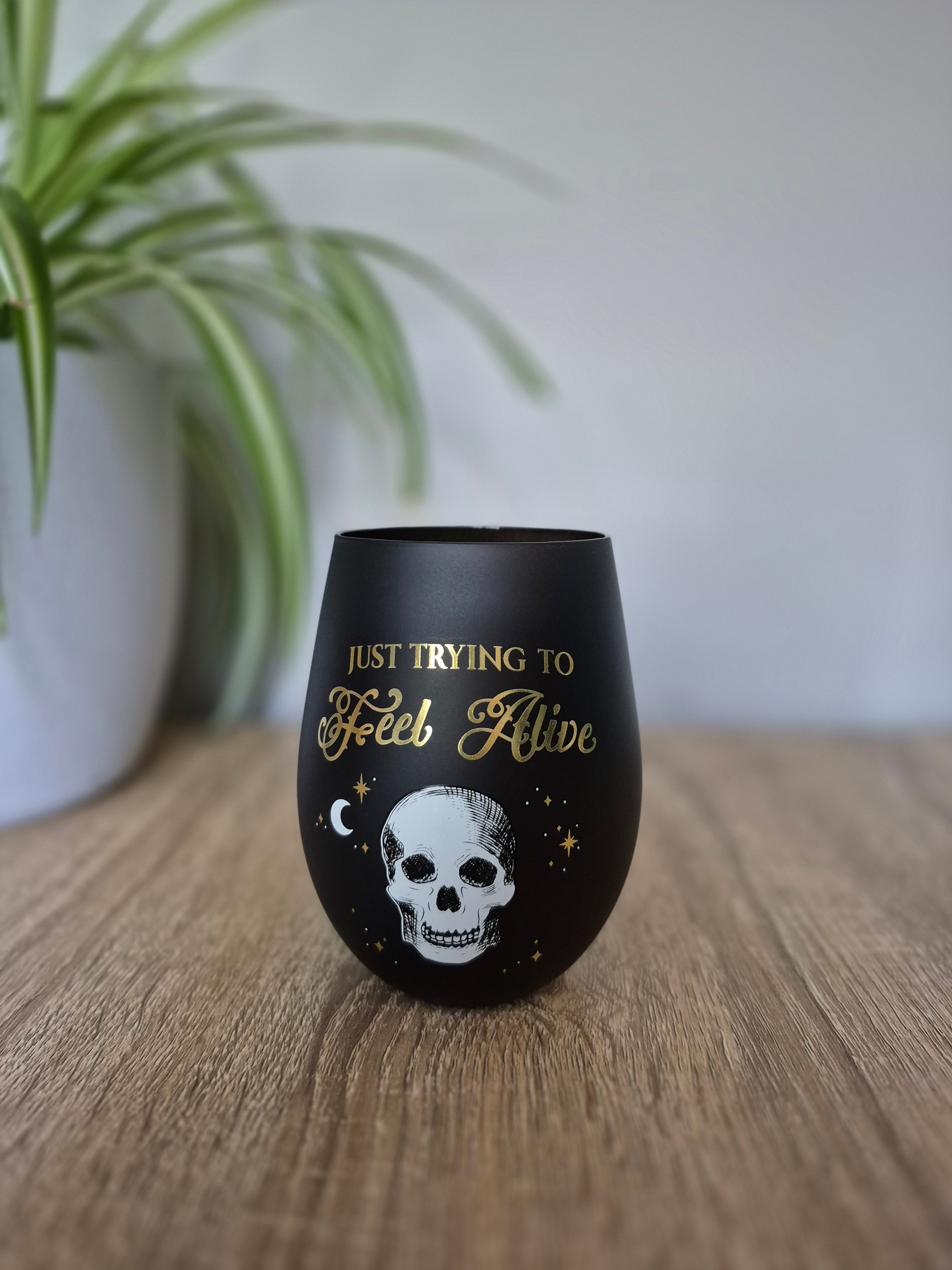 Trying To Feel Alive Stemless Wine Glass